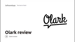 Olark Review  SoftwareSupp [upl. by Assirrem]