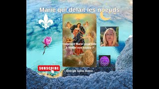 Marie qui défait les noeudsguidesspirituelsénergiekarmaspiritualité [upl. by Holds]