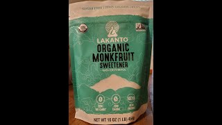 Lakanto Organic Monkfruit Sweetener with Erythritol Review [upl. by Submuloc198]