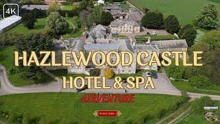 HAZLEWOOD CASTLE HOTEL amp SPA LEEDSYORK 4K [upl. by Misaq]