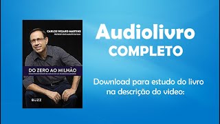 Do Zero ao Milhão  Audiolivro Completo [upl. by Haynor]