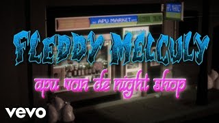 Fleddy Melculy  Apu van de nightshop [upl. by Erinna]