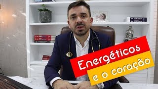 O risco que os energéticos oferecem para o coração [upl. by Riay]