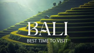 Best Time to Visit Bali  Bali Travel Guide [upl. by Tri533]