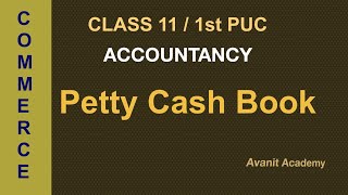 Petty Cash Book  Cash Book  Concept  Problem  1  Class 11  1st PUC  6 Marks Problem  NCERT [upl. by Ahsed]