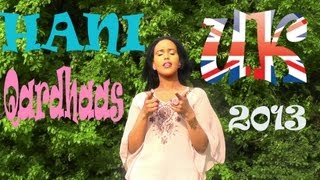 HEESTII QARDHAAS BY HANI UK OFFICIAL MUSIC VIDEO [upl. by Deyes]