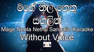 Mage Neela Nethu Sangalin Karaoke without voice මගේ නීල නෙතු සඟලින් [upl. by Irvin757]