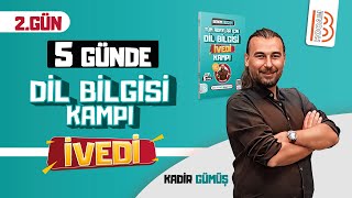 2 Tüm Sınavlar İçin Dil Bilgisi İvedi Kampı 2 Gün  Kadir GÜMÜŞ [upl. by Tarrant769]