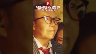 Ari Lasso Umumkan Bercerai dengan Vitta Dessy [upl. by Hosea]