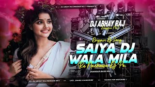 Saiya Dj Wala Mille Nachawe Dj Pe  Dj Remix Khortha Trending Insta Song 2024 Dj Abhay Raj Deoghar [upl. by Jason668]