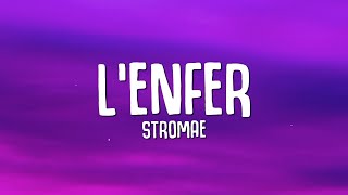 Stromae  Lenfer Paroles  Lyrics [upl. by Oler148]