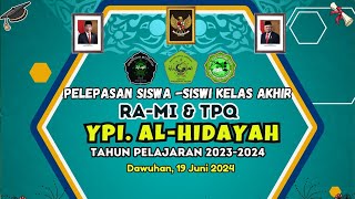 Live PELEPASAN SISWASISWI KELAS AKHIR YPI ALHIDAYAH Duren Dawuhan  Poncokusumo [upl. by Lessig11]