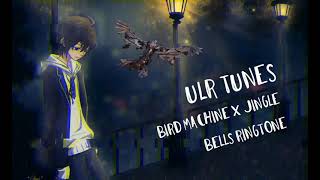 Bird Machine x Jingle Bells Remix RingtoneULR Tunes [upl. by Brocky]