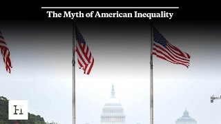 The Myth of American Inequality [upl. by Gawain]