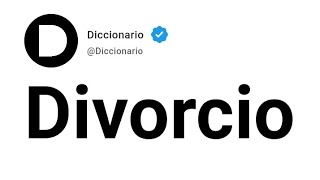 Divorcio Significado En Español [upl. by Violetta]