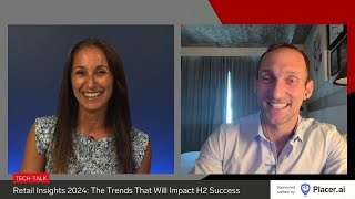 TechTalk Retail Insights 2024—The Trends That Will Impact H2 Success [upl. by Inaej586]