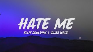 Ellie Goulding amp Juice WRLD  Hate Me Lyrics [upl. by Dalury]