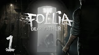 Follia Dear Father 1  Comenzamos  4k Gameplay Español [upl. by Zennas]