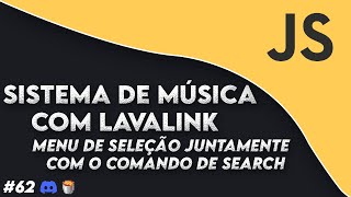 62 Discordjs v13  Os seletores de Menu  usando no comando Search  LavaLink   SelectMenu [upl. by Aimehs]