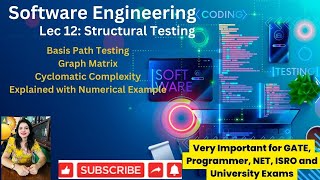 Lec 12 Structural Testing Basis Path  Graph Matrix  Cyclomatic Complexity with Numerical Example [upl. by Eitsirk]