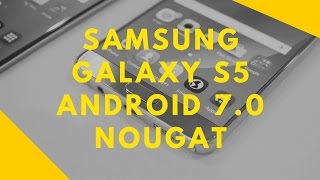 Samsung Galaxy S5 Android 70 Nougat  Update via CyanogenMod CM 141 custom ROM [upl. by Laveen]