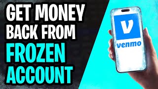 How to Get Money Off Frozen Venmo Account EASY METHOD FOR 2024 [upl. by Lettie]