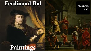 Ferdinand Bol  🎨 🖼️ Unveiling the Masterpieces of a Rembrandt Protégé  Classical Art [upl. by Bleier]