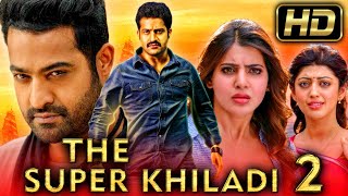 The Super Khiladi 2 Full HD  Romantic Hindi Dubbed Full Movie  Jr NTR Samantha [upl. by Camfort]