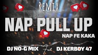 REMIX TRANSITION NAP PULL UP NAP FÈ KAKA BY DJ NOG MIX X LP PAPA DRIP remix views [upl. by Angy]