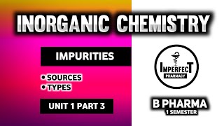 Impurities In Pharmaceutical Substances  Sources Of Impurities  Pharmaceutical Inorganic Chemistry [upl. by Lledrev420]