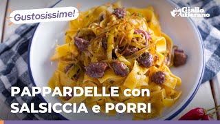 PAPPARDELLE con PORRI e SALSICCIA una ricetta dal sapore rustico FACILISSIMA e GUSTOSA 😋💚 [upl. by Eirelav]