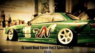 DJ JANTİ ÜNAL TURAN VOL2 SPECİAL MİX 2016 [upl. by Levitus]