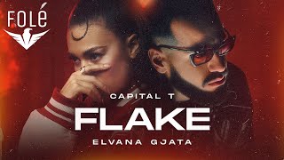 Capital T x Elvana Gjata  FLAKE prod Panda Music [upl. by Eadnus945]