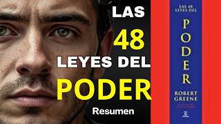 Las 48 LEYES DEL PODER de Robert Greene en MENOS de 20 minutos [upl. by Odarnoc]