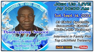 Michael Alpheus Napier Alphe Thanksgiving Christ Apostolic Church WaitaBIt Trelawny Sep 14 24 [upl. by Corabella573]