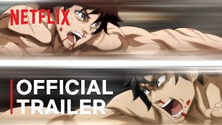 Baki Hanma VS Kengan Ashura  Official Trailer  Netflix [upl. by Ramuk634]