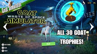 ALL 30 GOAT TROPHIES in WASTE OF SPACE 🏆 NERD Achievement Goat Simulator Remastered [upl. by Ytineres6]