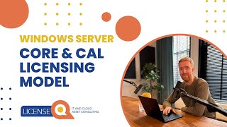 Microsoft Core amp CAL Licensing Model Explained  Windows Server Licensing 2024 [upl. by Trinetta]