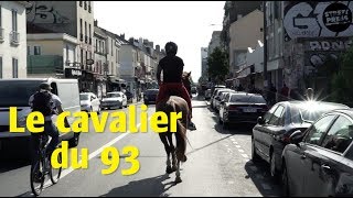 Le cavalier du 93 [upl. by Vincents]