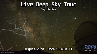 Live Deep Sky Tour Sagittarius  August 22 2024 [upl. by Witkin]