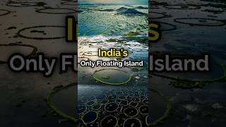 Only Floating Island of India 😱  Phumdi  Loktak Lake  Manipur facts factsinhindi shorts [upl. by Aihsem424]