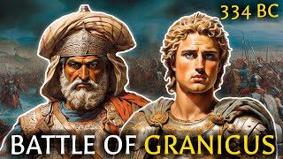 The Battle of the Granicus 334 BC Alexanders First Persian Victory [upl. by Noicnecsa]