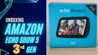 Unboxing Echo Show 5 3rd Gen [upl. by Alysia]