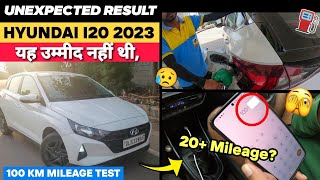 Hyundai i20 Unexpected 😢 Result  100 KM Mileage Test  यह उम्मीद नहीं थी [upl. by Anerda]