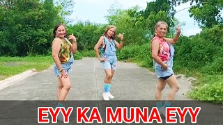 EYY KA MUNA EYY lTIKTOK VIRAL l DANCE FITNESS l SOLID LADIES CREW [upl. by Welbie]