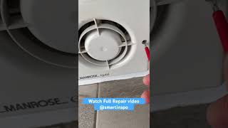 Manrose Bathroom Extractor Fan Free Repair [upl. by Hannon]