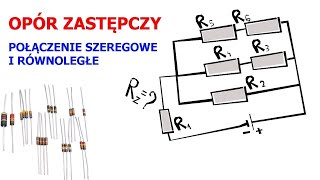 Opór zastępczy  połączenie szeregowe i równoległe Przykłady obliczeń [upl. by Kylstra]