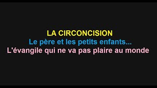 La circoncision le père et les petits enfantsLévangile qui ne va plaire au monde [upl. by Raddy]