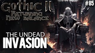 85 The Undead Invasion  Gothic II New Balance guide [upl. by Odnamra815]