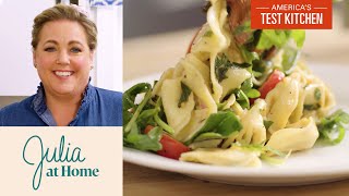 How to Make 30Minute Tortellini Salad  Julia at Home [upl. by Glasgo46]